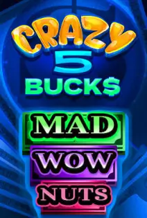 CRAZY 5 BUCKS