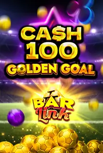 Cash 100 Golden Goal Bar Link